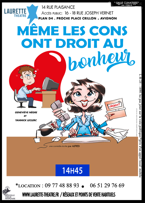 OFF AVIGNON 25 : Même les cons ont droit au bonheur