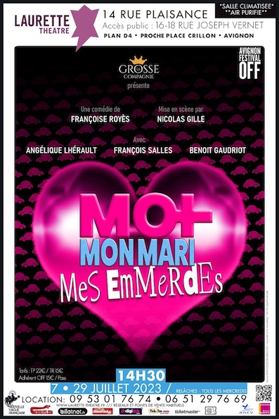 Moi, mon mari, mes emmerdes - Avignon Off