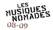 Grenoble, musique du monde. Avant programme de la saison Les Musiques Nomades qui se déroulera dans l'agglomération grenobloise.