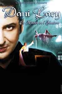 Nice. Dani Lary 'Le maître de l’illusion'  à Acropolis le 11 octobre Nice. Dani Lary 'Le maître de l’illusion'  à Acropolis le 11 octobre