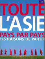 Voyage. L'Asie chez Lonely Planet, 1ère édition Voyage. L'Asie chez Lonely Planet, 1ère édition