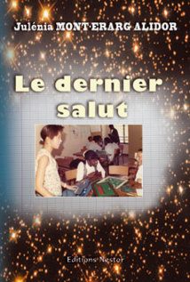 Le dernier salut, par Juliéna Mont-Erarg Alidor, Editions Nestor