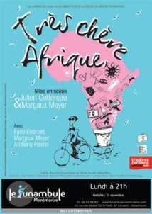 Très Chère Afrique au théâtre Le Funambule, Paris, tous les lundis à 21h, du 17 oct. 2016 au 30 janv. 2017 Très Chère Afrique au théâtre Le Funambule, Paris, tous les lundis à 21h, du 17 oct. 2016 au 30 janv. 2017