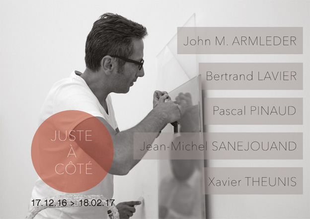 Exposition Juste à côté, Galerie Catherine Issert, Saint-Paul (06), du 17 décembre 2016 au 18 février 2017 Exposition Juste à côté, Galerie Catherine Issert, Saint-Paul (06), du 17 décembre 2016 au 18 février 2017
