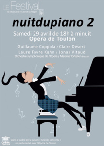 Nuitdupiano 2, samedi 29 avril de 18h à minuit à l'Opéra de Toulon
