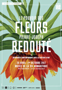 Le pouvoir des fleurs, Pierre-Joseph Redouté (1759-1840), musée de la Vie romantique, Paris, du 26 avril au 1er octobre 2017