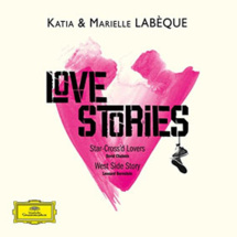 Katia et Marielle Labèque, Love stories, chez Deutsche Grammophon Katia et Marielle Labèque, Love stories, chez Deutsche Grammophon