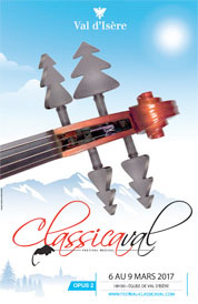 24ème Festival Classicaval / opus 2, Des virtuoses à Val d'Isère, du 6 au 9 mars 2017