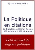 La Politique en citations de Sylvère CHRISTOPHE La Politique en citations de Sylvère CHRISTOPHE