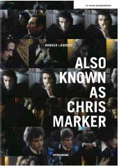 Also known as Chris Marker par Arnaud Lambert. Collection : Le Champ photographique