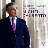 Michel Dalberto, piano : Gabriel Fauré. Sortie Aparté, le 14 avril 2017