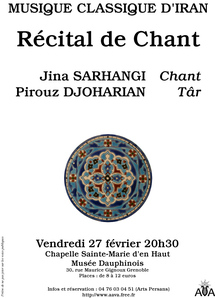 27 février, Récital de chant classique persan au Musée Dauphinois à Grenoble 27 février, Récital de chant classique persan au Musée Dauphinois à Grenoble