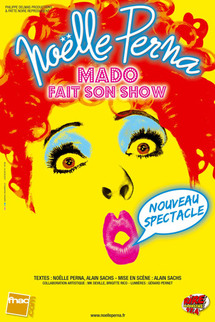 24 Avril, Noëlle Perna dans « Mado fait son show » à Monaco 