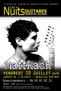 9 au 16 juillet 09, MattRach, Calvin Russell, John Butler, Patrick Bruel aux Nuits Guitares 2009 de Beaulieu sur Mer