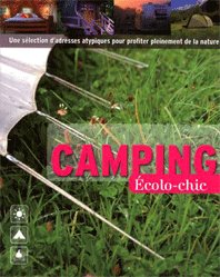 Écolo, chic ou insolite camper devient tendance. Un livre édité par Convergences tourisme / Place des Editeurs