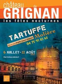 6 juillet au 22 août, Tartuffe de Molière au Château de Grignan (Drôme) dans le cadre des Fêtes nocturnes. Jacqueline Aimar