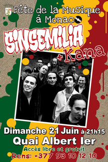 21 juin, Fête de la Musique à Monaco avec  Sinsemilia + Kana
