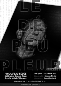 8 au 14 juillet, Le Dépeupleur de Samuel Beckett au Chapeau Rouge, Avignon Off 8 au 14 juillet, Le Dépeupleur de Samuel Beckett au Chapeau Rouge, Avignon Off