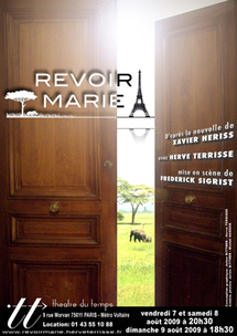 7 au 9 août, Revoir Marie de Xavier Hériss, Théâtre du Temps, Paris