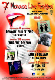 9, 10, 16 & 17 octobre, 7ème Monaco Live Festival à 21h à la salle du Canton à Monaco 9, 10, 16 & 17 octobre, 7ème Monaco Live Festival à 21h à la salle du Canton à Monaco