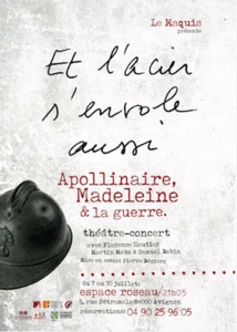 Et l'acier s'envole aussi, de Guillaume Apollinaire et Madeleine Pagès, Espace Roseau, 21h00, Avignon Off du 7 au 30 juillet 2017 Et l'acier s'envole aussi, de Guillaume Apollinaire et Madeleine Pagès, Espace Roseau, 21h00, Avignon Off du 7 au 30 juillet 2017