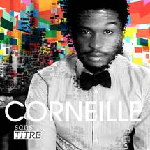 16 janvier, Corneille en concert à La Palestre à 20h30, Le Cannet (83) 16 janvier, Corneille en concert à La Palestre à 20h30, Le Cannet (83)