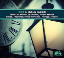 Philippe Cassard : pianiste, poète et conteur, nouvel album Fauré avec l'Orchestre National de Lorraine, chez La Dolce Volta