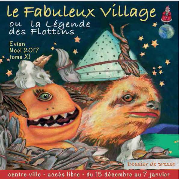Le Fabuleux Village ou la Légende des Flottins, Tome 11, Evian, Noël 2017, du 15 Décembre au 7 Janvier