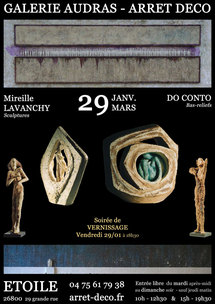 29 janvier au 29 mars. Do Conto & Mireille Lavanchy à la Galerie Audras - Arrêt Deco, Etoile/Rhône (26)