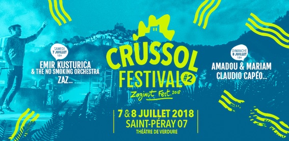 St-Péray (Ardèche) - Crussol Festival 2018 : C'est parti ! Sont annoncés Emir Kusturica, Zaz, Amadou & Mariam, Claudio Capéo