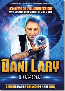 Dani Lary. Nouveau spectacle "Tic-Tac" à l'Olympia les 3 et 4 mars 2018