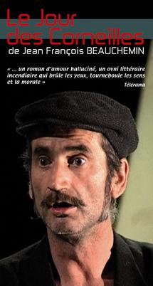 11 avril au 4 mai 2010, Le jour des corneilles de Jean François Beauchemin au Temple, Lyon 11 avril au 4 mai 2010, Le jour des corneilles de Jean François Beauchemin au Temple, Lyon