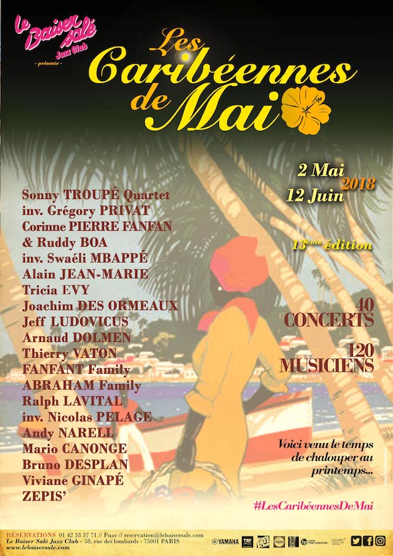 Paris. Les Caribéennes de mai 2018 du 2 Mai au 12 Juin au Baiser Salé Jazz Club Paris. Les Caribéennes de mai 2018 du 2 Mai au 12 Juin au Baiser Salé Jazz Club
