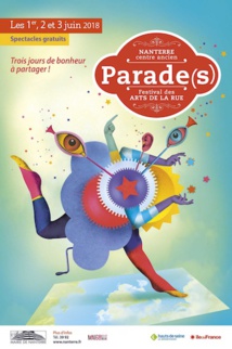 Parade(s) - Festival des Arts de la rue de Nanterre, du 1 au 3 juin 2018 Parade(s) - Festival des Arts de la rue de Nanterre, du 1 au 3 juin 2018