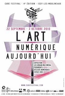 27 septembre au 3 octobre 2010, Cube Festival - 4e édition dans le Grand Paris