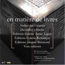10 septembre au 10 octobre 2010, En matière de livres, exposition à Vaison-la-Romaine 10 septembre au 10 octobre 2010, En matière de livres, exposition à Vaison-la-Romaine
