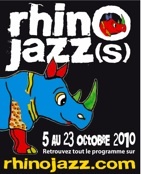 5 au 23.10.10 : RHINO JAZZ(s) festival 32e édition ! 5 au 23.10.10 : RHINO JAZZ(s) festival 32e édition !