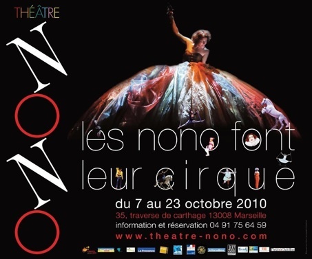 7 au 23.10.10 : Les NoNo font leur Cirque au théâtre NoNo, Marseille 7 au 23.10.10 : Les NoNo font leur Cirque au théâtre NoNo, Marseille