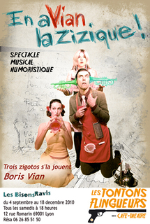 4.09 - 18.12.10 : En aVian la Zizique par les Bisons Ravis au café-théâtre les Tontons Flingueurs, Lyon 4.09 - 18.12.10 : En aVian la Zizique par les Bisons Ravis au café-théâtre les Tontons Flingueurs, Lyon