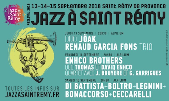 Jazz à St-Rémy de Provence, ... et sous les étoiles, le jazz, du 7 juillet au 15 septembre 2018