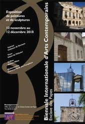 12.11 > 12.12.10 : Biennale Internationale d'Arts Contemporains, Enclave des Papes (Vaucluse)