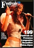 Magazine Festivals ici et ailleurs 2011, une référence pour le Sud-Est de la France