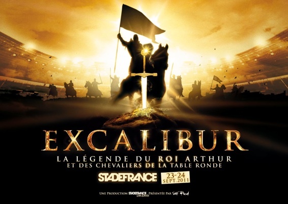 Excalibur, l'épopée du Roi Arthur, au stade de France. Les 23 et 24 septembre 2011. Billetterie ouverte.