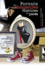 De décembre à avril, exposition Portraits de chaussures-Histoires de pieds au musée international de la chaussure de Romans De décembre à avril, exposition Portraits de chaussures-Histoires de pieds au musée international de la chaussure de Romans