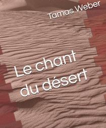 Le chant du désert, Tamas Weber
