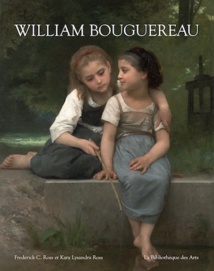 William Bouguereau, par Kara Lysandra Ross et Frederick C. Ross, Éditions La Bibliothèque des Arts. Sortie : Automne 2018