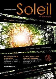 Janvier 2011. "Soleil" nouvelle création théâtrale de la Cie Accès Libre Janvier 2011. "Soleil" nouvelle création théâtrale de la Cie Accès Libre