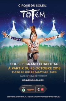Le cirque du Soleil de retour à Paris avec son nouveau spectacle Totem à partir du 25 octobre 2018 sous le grand chapiteau, Plaine de jeux de Bagatelle, Paris