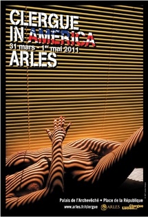 Exposition Clergue in America 1961-2010 au Palais de l’Archevêché, Arles (13), du 31 mars au 1er mai 2011. Exposition Clergue in America 1961-2010 au Palais de l’Archevêché, Arles (13), du 31 mars au 1er mai 2011.