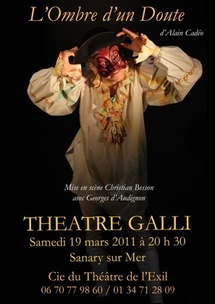 « L'Ombre d'un Doute » d'Alain Cadéo au Théâtre Galli de Sanary-sur-Mer, samedi 19 mars 2011 à 20h 30 « L'Ombre d'un Doute » d'Alain Cadéo au Théâtre Galli de Sanary-sur-Mer, samedi 19 mars 2011 à 20h 30